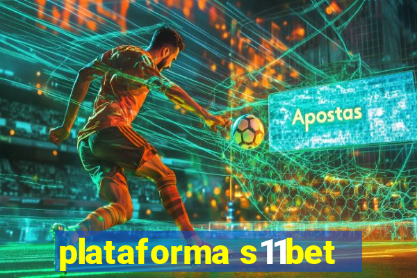 plataforma s11bet